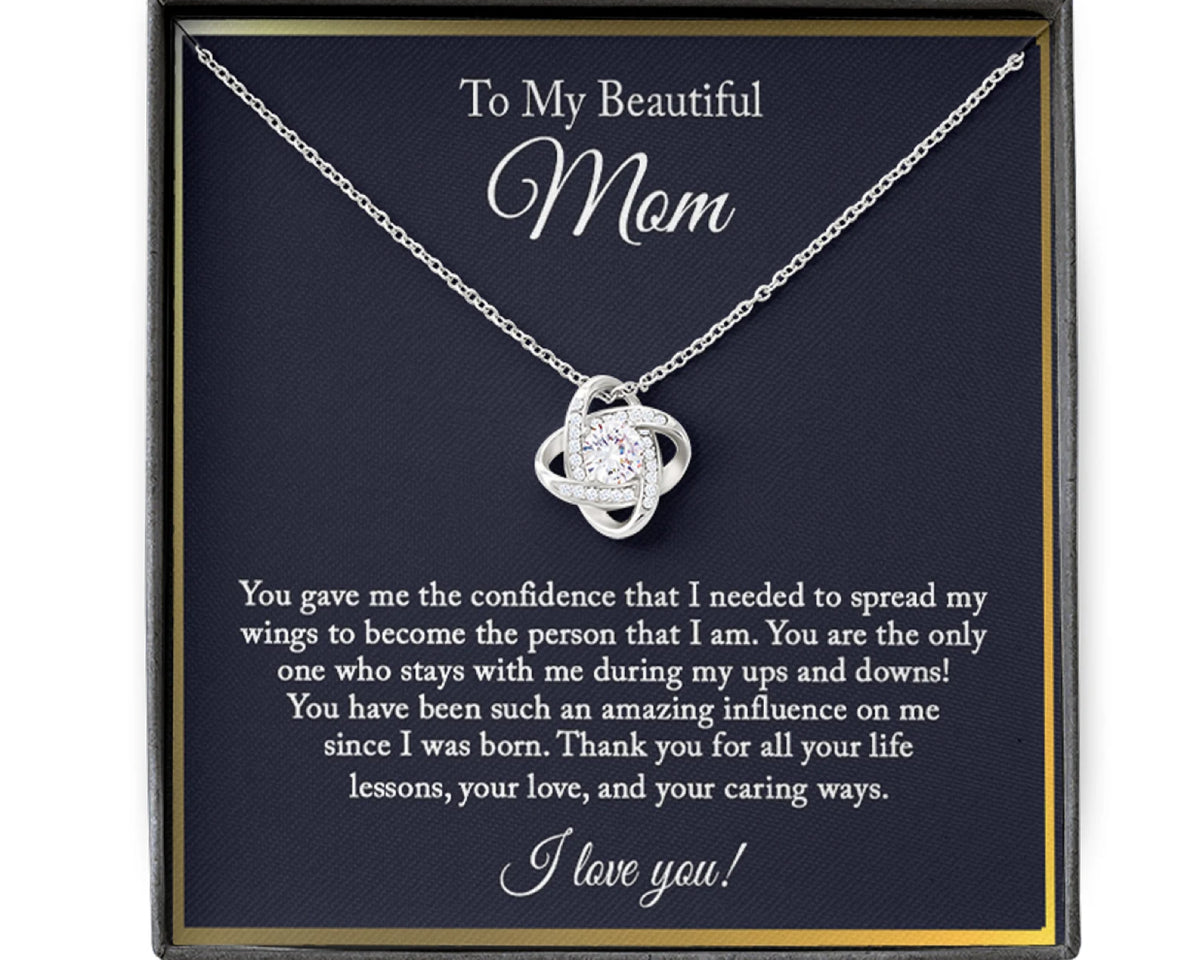 You Gave Me The Confidence – To My Beautiful Mom Love Knot, Mom Necklace, Mom Birthday Gift, Mother’s Day Gifts