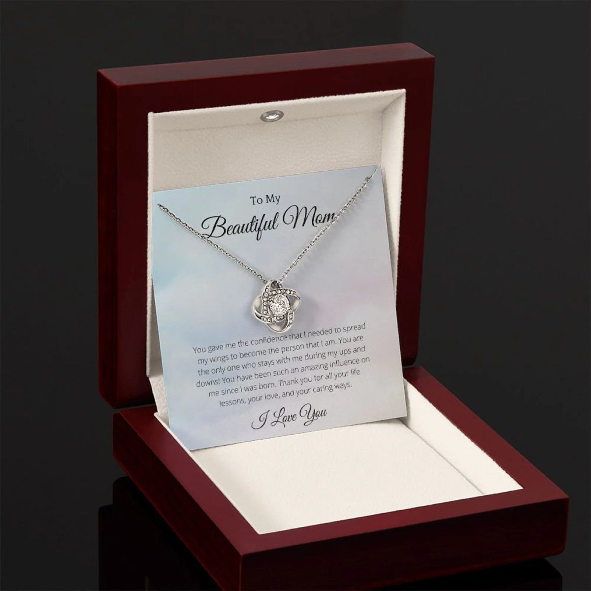 You Gave Me The Confidence – To My Beautiful Mom Love Knot White, Mom Birthday Gift, Mother’s Day Gifts