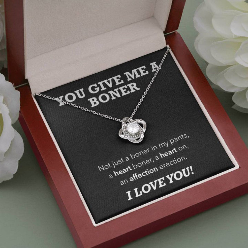You Give Me A Boner Love Knot Necklace, Funny Girlfriend Wife Necklace Gift, Mother’s Day Gifts