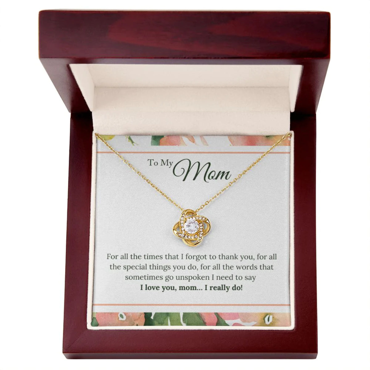 I Love You Mom I Really Do Love Knot Necklace, Mom Necklace, Mom Birthday Gift, Mother’s Day Gifts