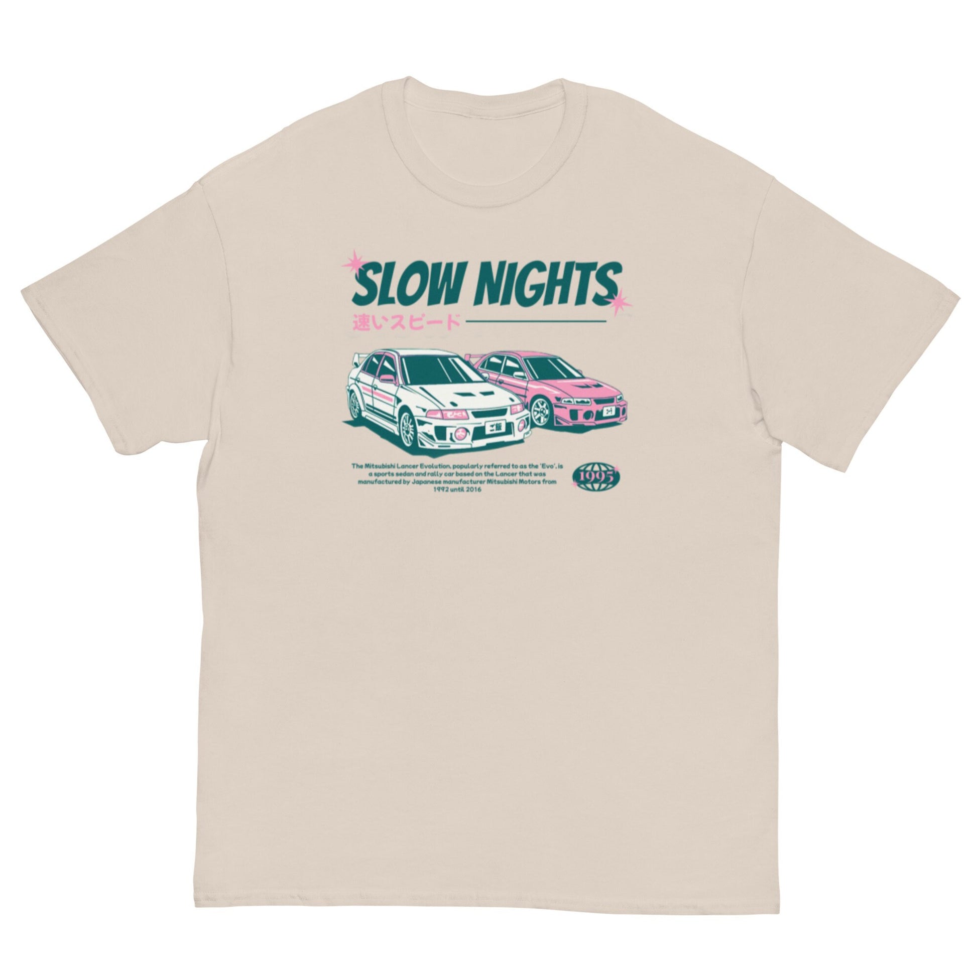 Mitsubishi EVO "Slow Nights - Fast Speeds" JDM T-Shirt