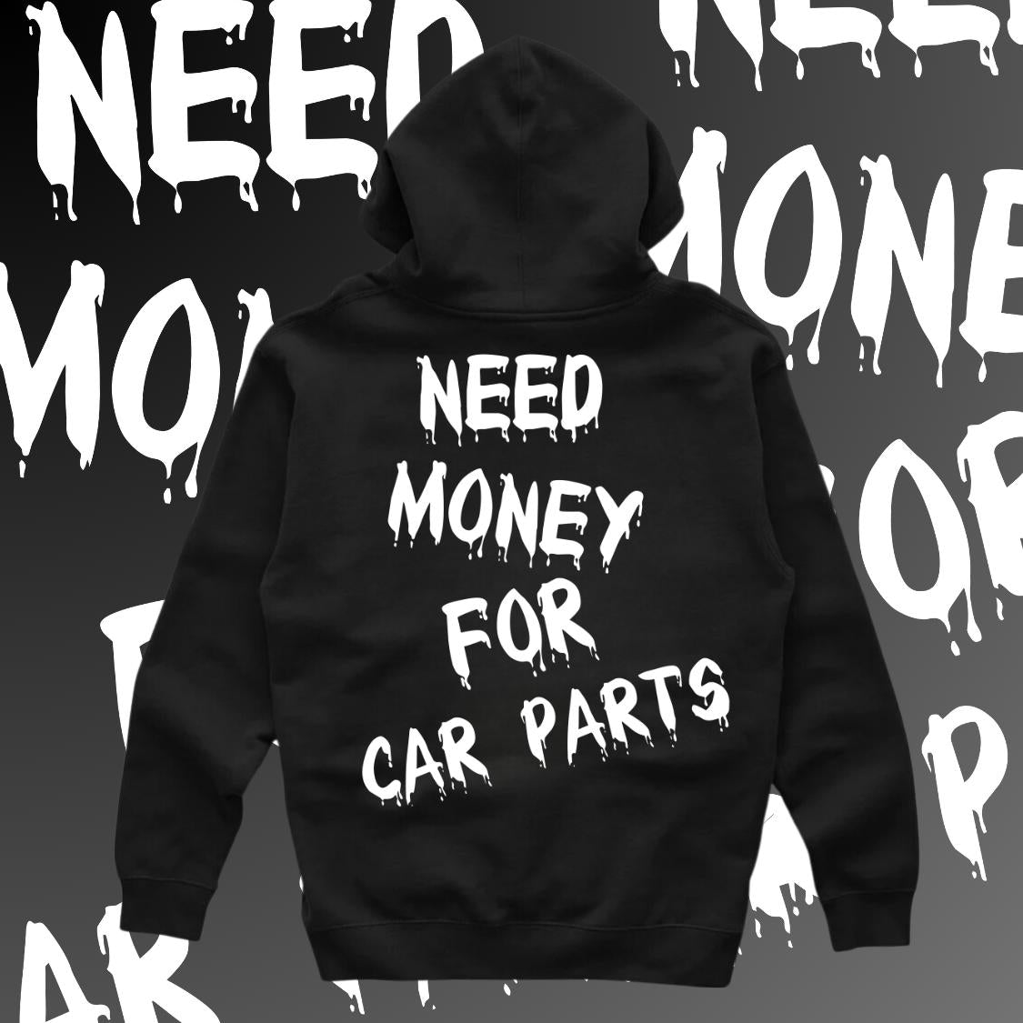 Need Money for car parts JDM Hoodie